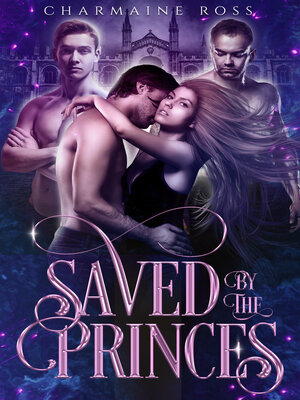 cover image of Saved by the Princes